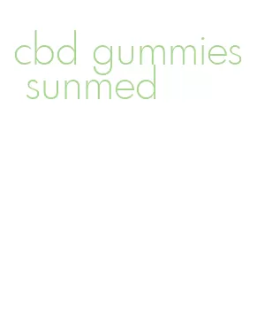 cbd gummies sunmed