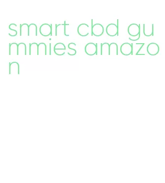 smart cbd gummies amazon