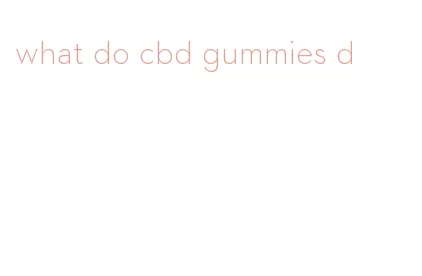 what do cbd gummies d