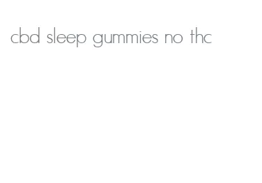 cbd sleep gummies no thc