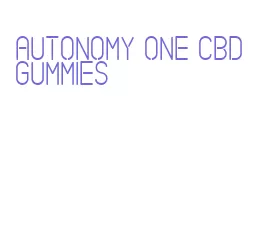 autonomy one cbd gummies