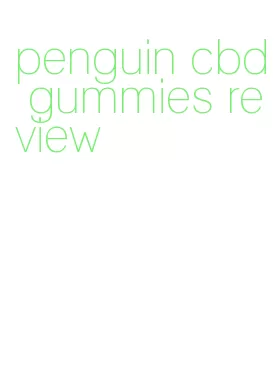 penguin cbd gummies review