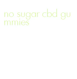 no sugar cbd gummies