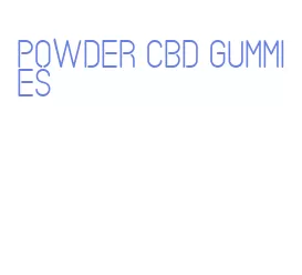 powder cbd gummies