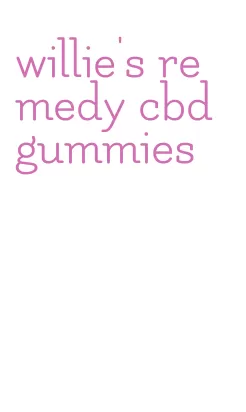 willie's remedy cbd gummies