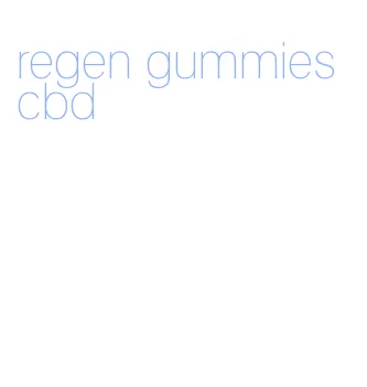 regen gummies cbd