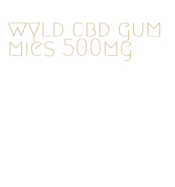 wyld cbd gummies 500mg