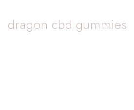 dragon cbd gummies