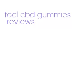 focl cbd gummies reviews