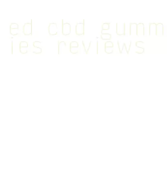 ed cbd gummies reviews