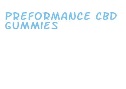 preformance cbd gummies