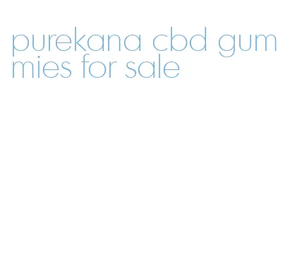 purekana cbd gummies for sale