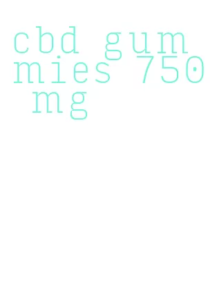 cbd gummies 750 mg