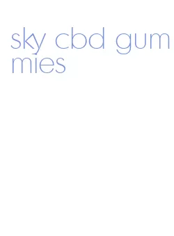 sky cbd gummies