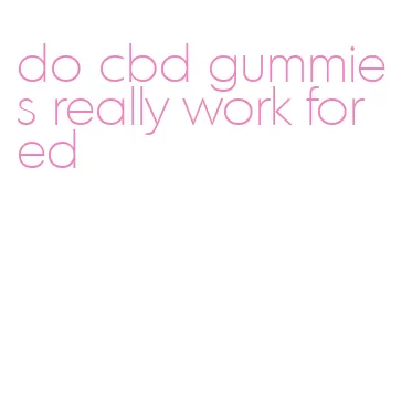 do cbd gummies really work for ed