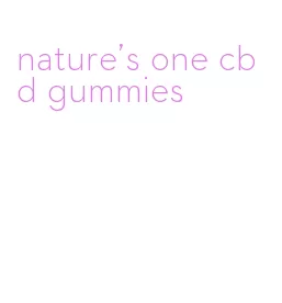 nature's one cbd gummies