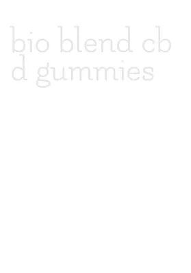 bio blend cbd gummies