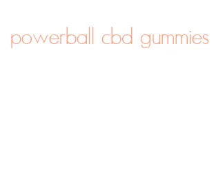 powerball cbd gummies