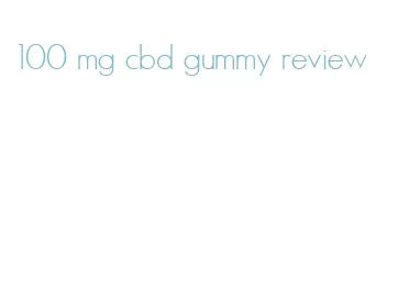 100 mg cbd gummy review