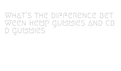 what's the difference between hemp gummies and cbd gummies