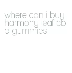 where can i buy harmony leaf cbd gummies