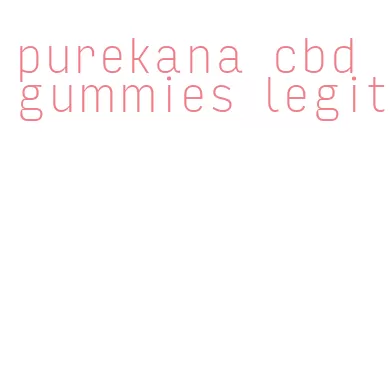 purekana cbd gummies legit