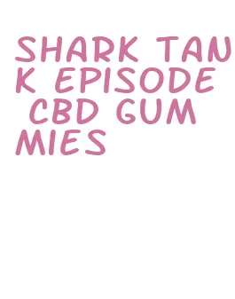 shark tank episode cbd gummies