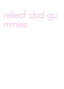 releaf cbd gummies