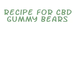 recipe for cbd gummy bears