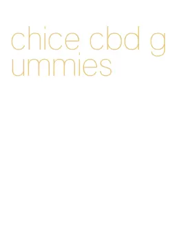 chice cbd gummies