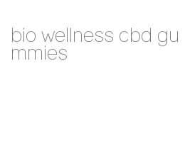 bio wellness cbd gummies