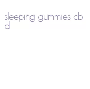 sleeping gummies cbd