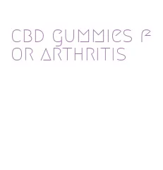 cbd gummies for arthritis