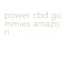 power cbd gummies amazon