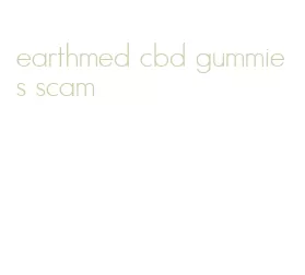 earthmed cbd gummies scam