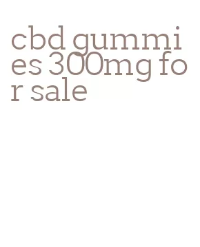 cbd gummies 300mg for sale