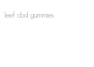 leef cbd gummies