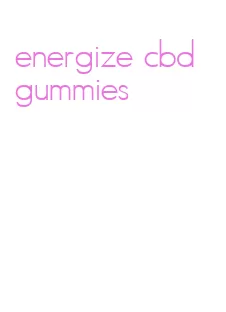 energize cbd gummies