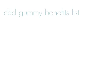 cbd gummy benefits list