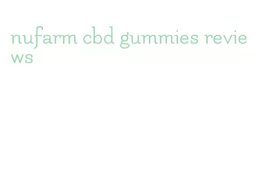 nufarm cbd gummies reviews