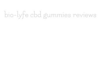 bio-lyfe cbd gummies reviews