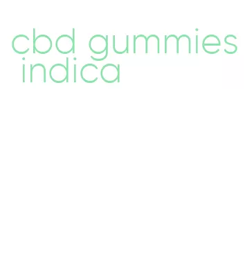 cbd gummies indica