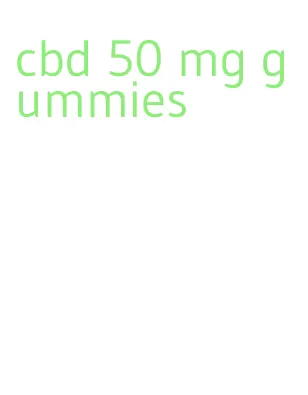 cbd 50 mg gummies