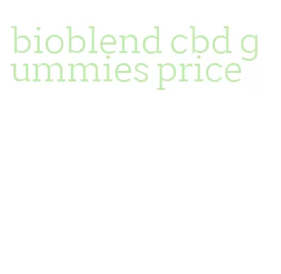 bioblend cbd gummies price