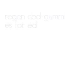 regen cbd gummies for ed