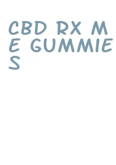 cbd rx me gummies