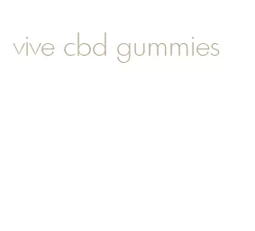 vive cbd gummies