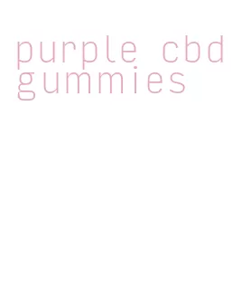 purple cbd gummies