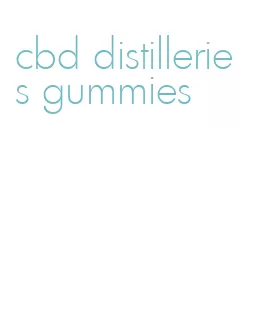 cbd distilleries gummies