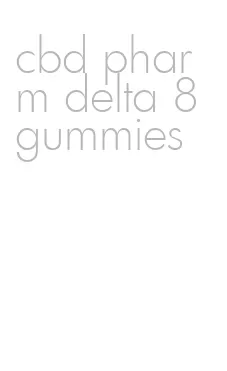 cbd pharm delta 8 gummies